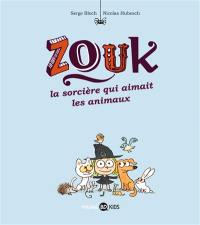 Zouk. Vol. 13. La sorcière qui aimait les animaux