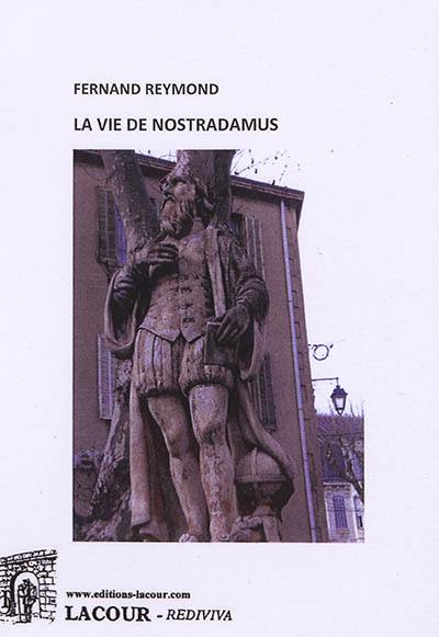 La vie de Nostradamus