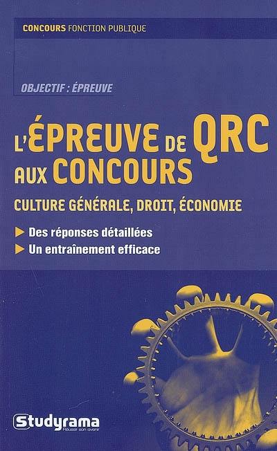 L'épreuve de QRC aux concours : culture générale, droit, économie