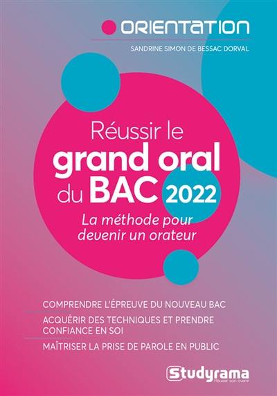 Réussir le grand oral du bac 2022 : la méthode pour devenir un orateur