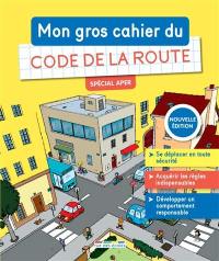 Mon gros cahier du code de la route, spécial APER