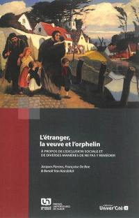 L'étranger, la veuve et l'orphelin : à propos de l'exclusion sociale et de diverses manières de ne pas y remédier