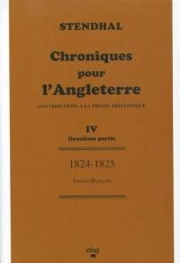 Chroniques pour l'Angleterre : contributions à la presse britannique. Vol. 5. Années 1824-1825, les douze Lettres du petit neveu de Grimm