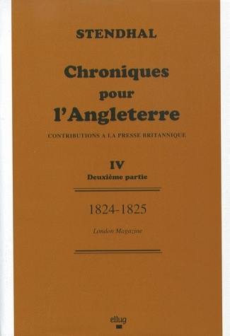 Chroniques pour l'Angleterre : contributions à la presse britannique. Vol. 5. Années 1824-1825, les douze Lettres du petit neveu de Grimm