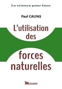 L'utilisation des forces naturelles