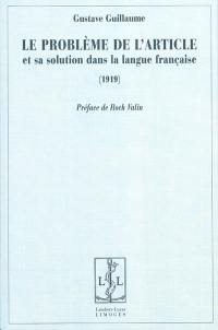 Le problème de l'article et sa solution dans la langue française : 1919