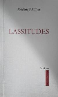 Lassitudes