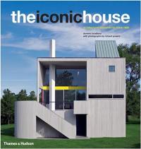 The Iconic House Architectural Masterworks Since 1900 (Hardback)