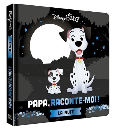 Papa, raconte-moi ! : la nuit