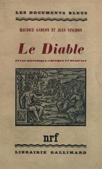 Le diable : étude historique, critique et médicale