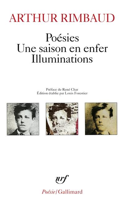 Poésies. Une saison en enfer. Illuminations