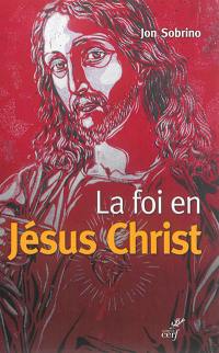 La foi en Jésus-Christ