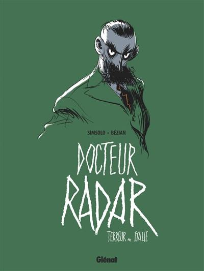 Docteur Radar. Vol. 2. Terreur en Italie