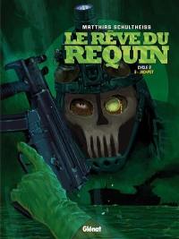 Le rêve du requin : cycle 2. Vol. 3. Jackpot