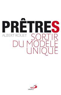 Prêtres : sortir du modèle unique