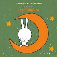 Les aventures de Victor le petit lapin. Vol. 2. Les bilibilips