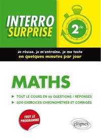 Maths 2de : tout le cours en 66 questions-réponses : 200 exercices chronométrés et corrigés