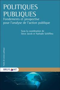 Politiques publiques : fondements et prospective pour l'analyse de l'action publique