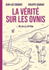 La vérité sur les ovnis