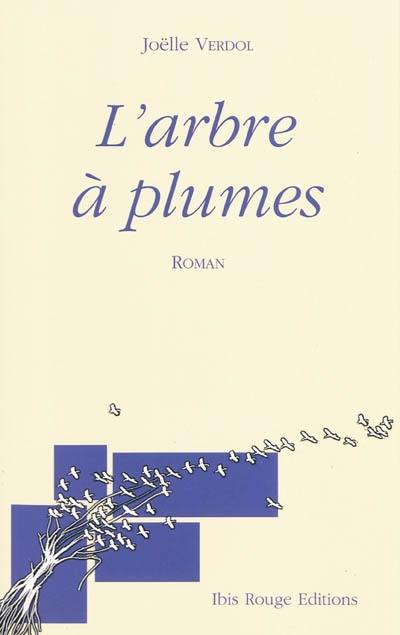 L'arbre à plumes