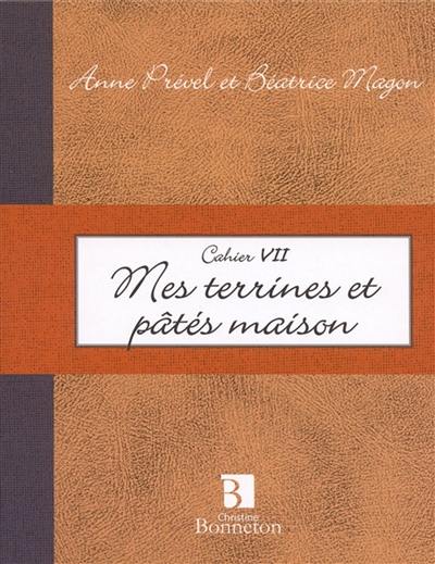 Mes terrines et pâtés maison