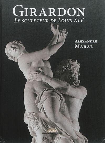 Girardon : le sculpteur de Louis XIV. François Girardon collectionneur