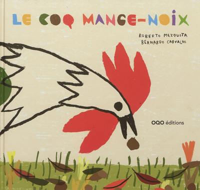 Le coq mange-noix