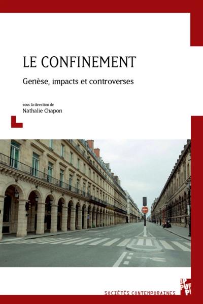 Le confinement : genèse, impacts et controverses