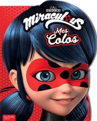 Miraculous : mes colos