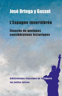 L'Espagne invertébrée : ébauche de quelques considérations historiques