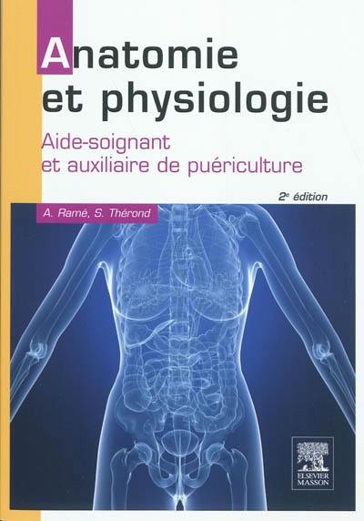 Anatomie et physiologie : aide-soignant et auxiliaire de puériculture