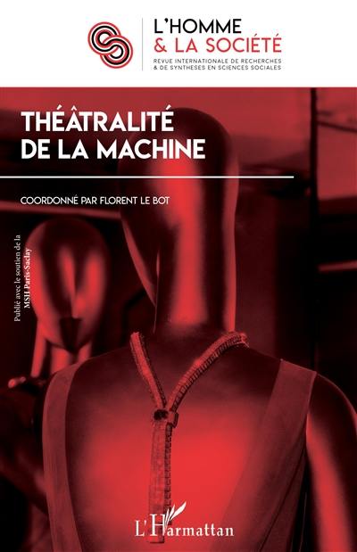 Homme et la société (L'), n° 213. Théâtralité de la machine