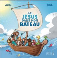 J'ai Jésus dans mon bateau