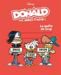 Donald : les années collège !. Vol. 4. La gaffe de trop