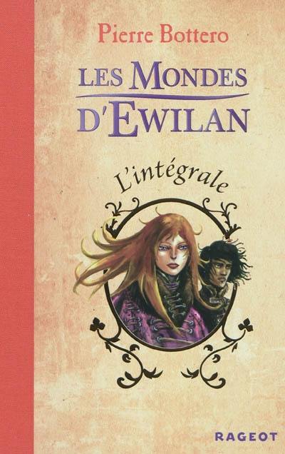 Les mondes d'Ewilan : l'intégrale