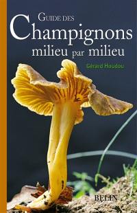 Guide des champignons milieu par milieu