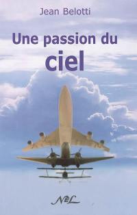 Une passion du ciel