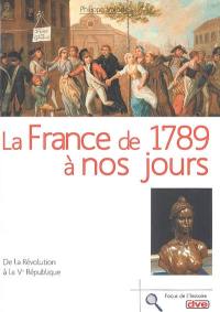 La France de 1789 à nos jours : de la Révolution à la Ve République