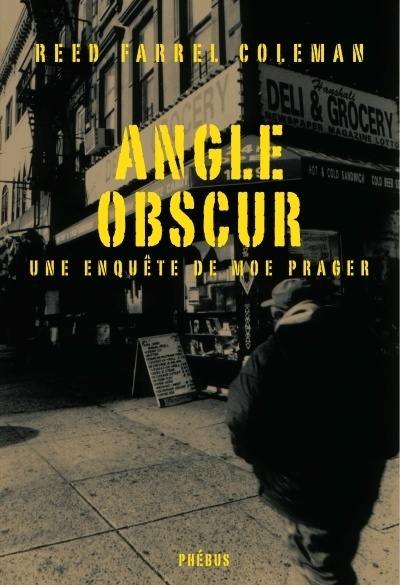 Une enquête de Moe Prager. Angle obscur : roman policier