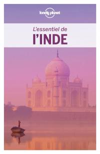 L'essentiel de l'Inde : pour découvrir le meilleur de l'Inde