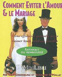 Comment éviter l'amour et le mariage