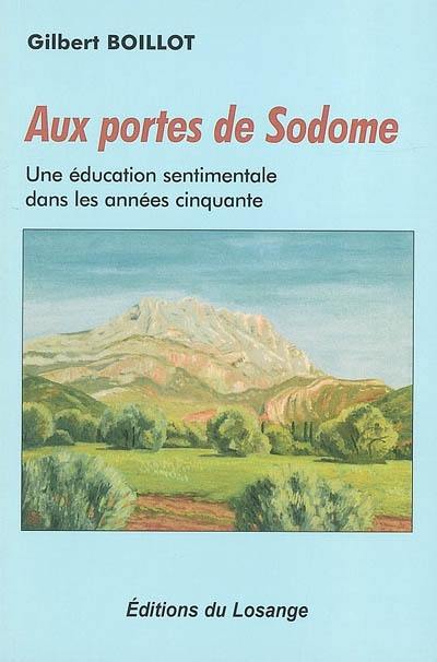 Aux portes de Sodome : une éducation sentimentale dans les années cinquante