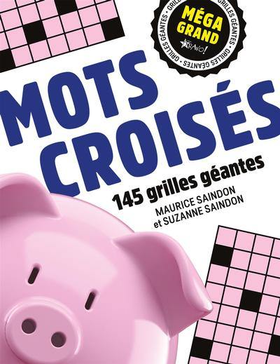 Méga grand - Mots croisés : 150 grilles géantes