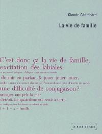 Un nécessaire malentendu. Vol. 1. La vie de famille