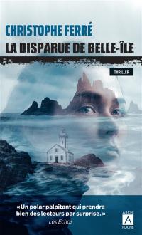 La disparue de Belle-Ile : thriller