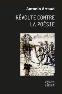 Révolte contre la poésie