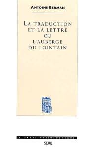 La traduction et la lettre ou L'auberge du lointain