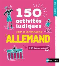 150 activités ludiques pour se (re)mettre à l'allemand