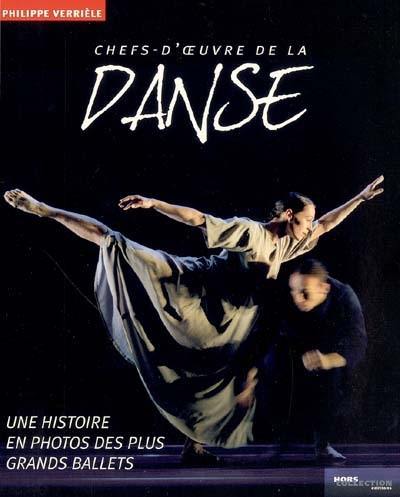 Chefs-d'oeuvre de la danse : une histoire en photos des plus grands ballets