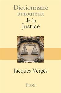 Dictionnaire amoureux de la justice